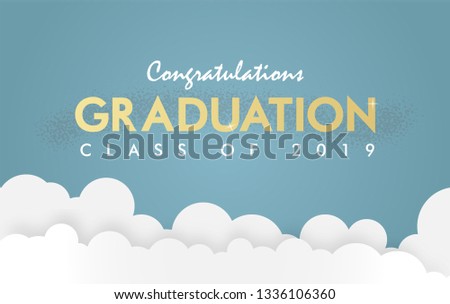 Vector Illustration Graduation Class Of 2019, Invitation Card, Banner, Poster.