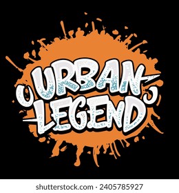 Vector illustration with a graffiti background that says "Urban Legend" in a street art style suitable for t-shirts. hats, mugs and more