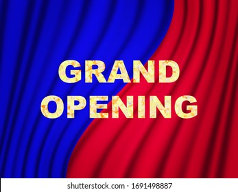 Vector illustration. Grand opening golden text. Red and blue curtains background
