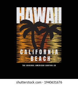 Vector illustration of graphic letters, hawaii beach, creative clothes, suitable for design of t-shirts, shirts, hoodies, print, right, posters etc.