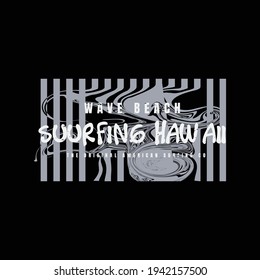 Vector illustration of graphic letters, SURFING HAWAII, creative clothing suitable for t-shirt designs, hoodies, prints, posters, etc.