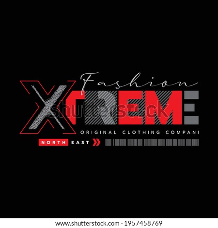 Vector illustration of graphic letters, Xtrime, creative clothes, perfect for the design of t-shirts, shirts, hoodies, etc.