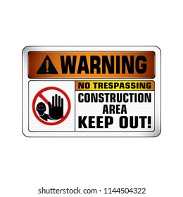 Vector and Illustration graphic style,Warning Construction Area Keep Out label, Warning icon on white background,Attracting attention Security First sign,Idea for presentation,EPS 10.