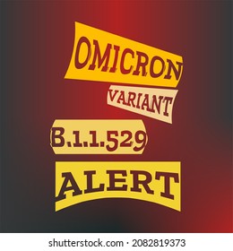Vektorgrafik des grafischen Typografie-Designs von OMICRON VARIANT B.1.1.529 ALERT. Schwarzer Hubcap und roter Hintergrund.