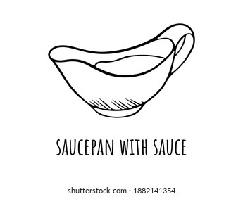 Vector Illustration Of A Gravy Boat With Sauce. Jar For Ketchup, Mustard, Curry Sauce, Chilli. Sketch Drawing Hand Drawn. For The Menu Of Restaurants, Cafes, Posters.