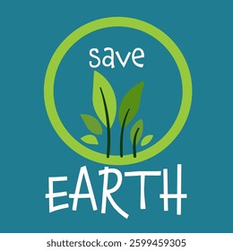 A vector illustration with a green eco-themed poster, promoting environmental awareness and sustainability with a bold message and modern design.