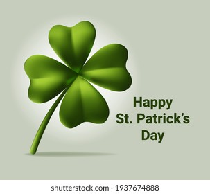 Vector illustration of green four leaf clover with text on color background. Happy Saint Patricks Day design for greeting card, banner, poster