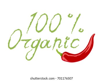 Vector illustration of green hand drawn lettering with red hot chili pepper on white background. 100 percents organic icon design.