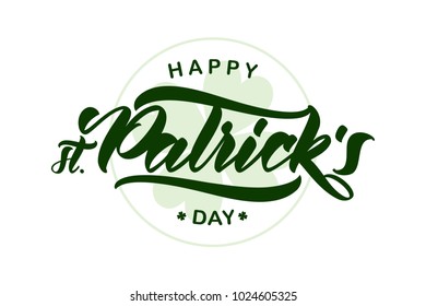 Vector illustration: Green Handwritten elegant brush type lettering of Happy St. Patrick's Day.