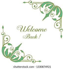Vector illustration green leaf flower frame design for greeting card welcome hand drawn