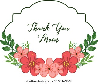 Vector illustration green leafy flower frame for template thank you mom hand drawn