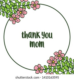 Vector illustration green leafy flower frame for template thank you mom hand drawn