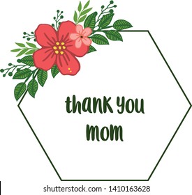 Vector illustration green leafy flower frame for template thank you mom hand drawn