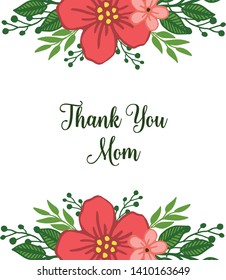 Vector illustration green leafy flower frame for template thank you mom hand drawn