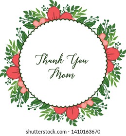 Vector illustration green leafy flower frame for template thank you mom hand drawn