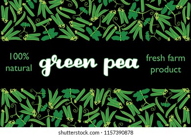 vector illustration of green pea and leaf design with lettering green pea background black and vegetable and text fresh farm product 100% natural EPS10
