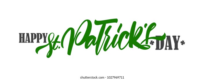 Vector illustration: Greeting banner with Hand drawn calligraphic type lettering of Happy St. Patrick's Day.