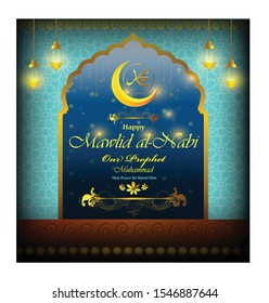 vector illustration of greeting for birthday of the prophet Muhammad may  peace be upon him - with Arabic calligraphic style 'Mawlid al Nabi means 'Prophet Muhammad's birthday'.