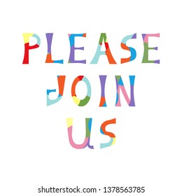  Vector illustration of greeting bright coloring inscription Join Us. Promotional  isolated lettering typography poster for invitation, coupon, blog icon, card, shopping mall, banner. EPS 10