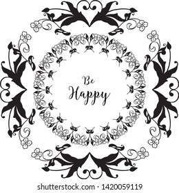 Vector illustration greeting card be happy with beautiful floral frame