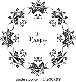 Vector illustration greeting card be happy with design modern flower frame