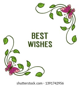 Vector illustration greeting card best wishes for leaf flower frames with butterflies