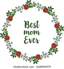 Vector illustration greeting card best mom with various abstract of orange bouqet frame