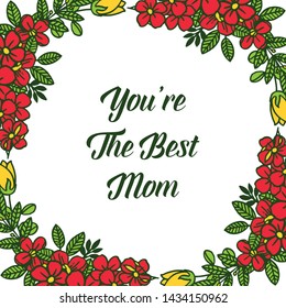 Vector illustration greeting card best mom with various elegant colorful flower frame