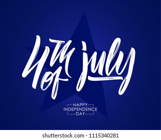 Vector illustration: Greeting card with calligraphic type lettering composition of 4th of July. Happy Independence Day. 