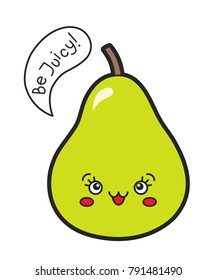 Vector illustration: a greeting card with cartoony fruit character Pear with hand drawn unique typography slogan for decoration, prints and posters. Design elements isolated on white background.

