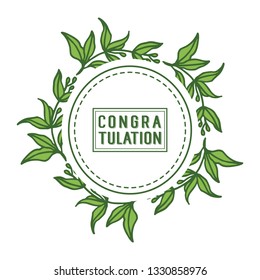 Vector illustration greeting card congratulation with beauty green leaf flower frame hand drawn