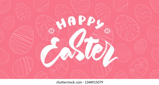 Vector illustration: Greeting card with hand drawn eggs, handwritten type lettering of Happy Easter