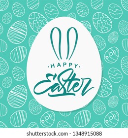Vector illustration: Greeting card with hand drawn eggs, handwritten lettering of Happy Easter with bunnies ears.