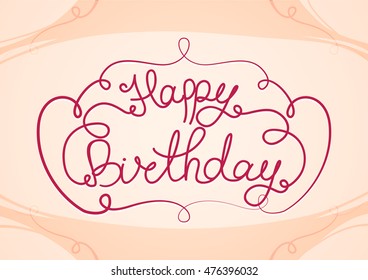Vector illustration: Greeting card with Hand lettering of Happy Birthday. Calligraphy.