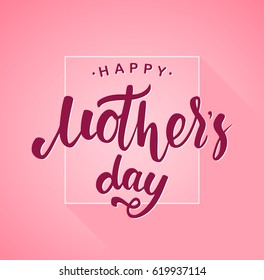 Vector illustration: Greeting card with hand drawn of Happy Mother's Day.