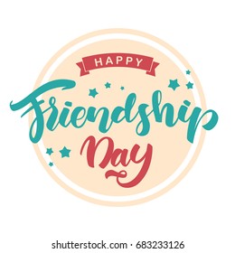 Vector illustration: Greeting card with Hand lettering of Happy Friendship Day. 