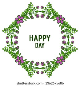 Vector illustration greeting card happy day with various flower frame
