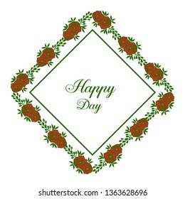 Vector illustration greeting card happy day with design beauty floral frame hand drawn