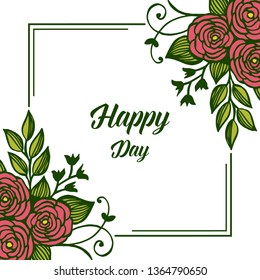 Vector illustration greeting card happy day with design blossom floral frame hand drawn