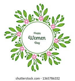 Vector illustration greeting card happy women day with elegant green leafy flower frame