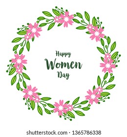 Vector illustration greeting card happy women day with elegant green leafy flower frame