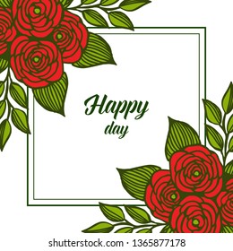 Vector illustration greeting card happy day with design rose floral frame hand drawn