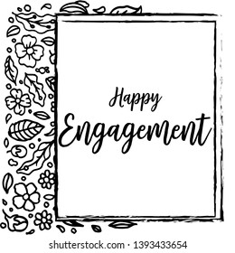 Vector illustration greeting card happy engagement with beautiful wreath frame hand drawn