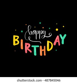 Vector illustration. Greeting card. Happy Birthday. Typographic composition. Birthday gift.Calligraphy.Lettering.