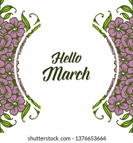 Vector illustration greeting card of hello march with purple flower frame hand drawn