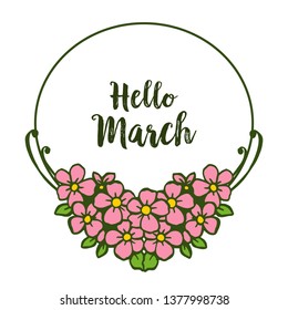 Vector illustration greeting card hello march with pink flower frame