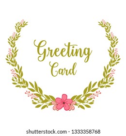 Vector illustration greeting card lettering with beautiful colorful leaf floral frame hand drawn