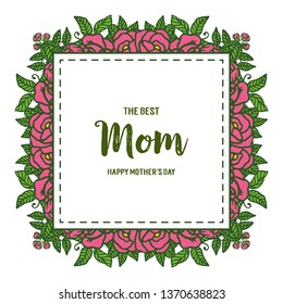 Vector illustration greeting card mom for pattern of rose pink flower frame hand drawn