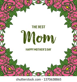 Vector illustration greeting card mom for artwork of rose pink flower frame hand drawn