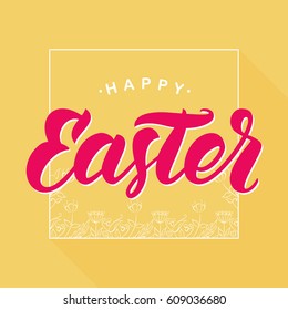 Vector illustration: Greeting card with pink handwritten lettering of Happy Easter and hand drawn floral frame on yellow background.  